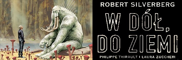 w dol do ziemi robert silverberg t