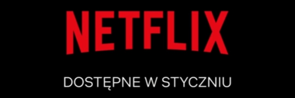 netflix nowosci styczen 2022 t1
