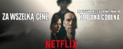 Za wszelką cenę – nowy Coben od Netfliksa